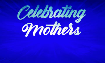 Celebrating Exceptional Mothers