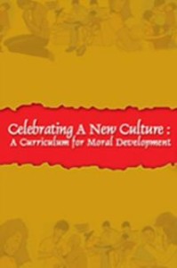 Celebrating A New Culture A Curriculum  For Moral Development