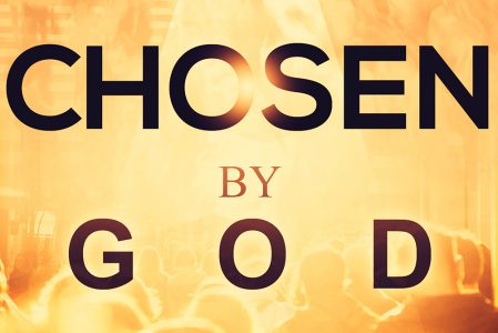 Bible Moment: Chosen by God